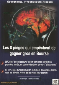 Les 8 pièges qui empêchent de gagner gros en Bourse