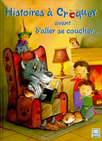 Histoire A Croquer Avant D'Aller Se Coucher...