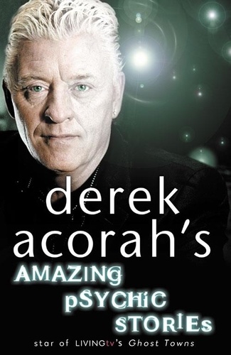 Derek Acorah - Derek Acorah’s Amazing Psychic Stories.