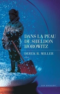 Derek B. Miller - Dans la peau de Sheldon Horowitz.