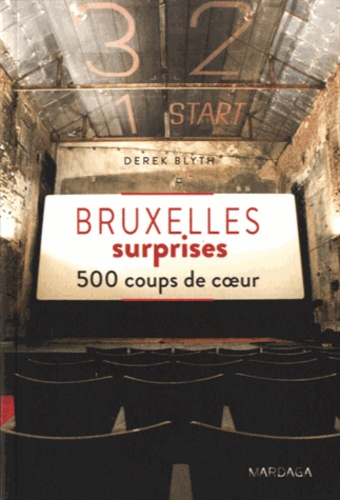 Bruxelles surprises. 500 coups de coeur
