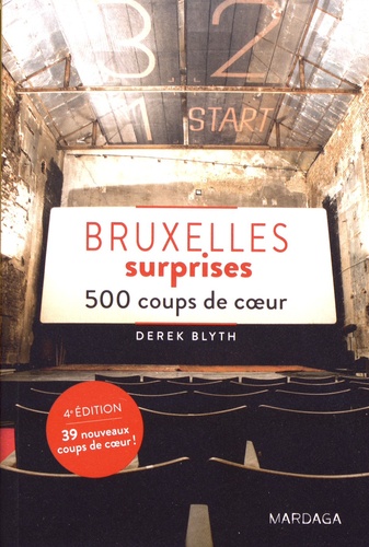 Bruxelles surprises. 500 coups de coeur 4e édition