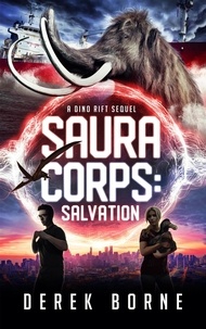 Ebooks français gratuits télécharger pdf SauraCorps: Salvation  - The Dino-Rift Series par Derek Borne en francais MOBI DJVU iBook 9781777684822