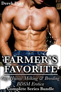 Farmer's Favorite: Gay Hucow Milking & Breeding BDSM Erotica Complete Series Bundle