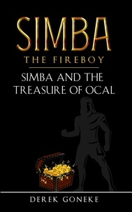  Derek Goneke - Simba and the Treasure of Ocal - Simba The Fireboy, #3.