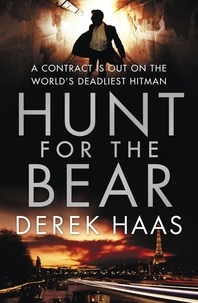 Derek Haas - Hunt For The Bear.
