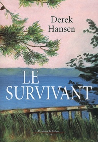 Derek Hansen - Le Survivant.