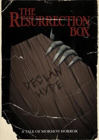 The Resurrection Box: A Tale of Mormon Horror
