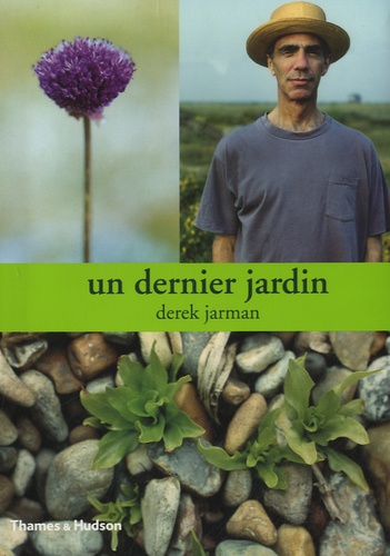 Derek Jarman - Un dernier jardin.