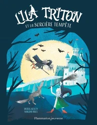 Lila Triton et la sorcière Tempête