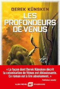 Derek Künsken - Les profondeurs de Vénus Tome 1 : .