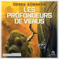 Derek Künsken et Philippe Smolikowski - Les Profondeurs de Vénus.