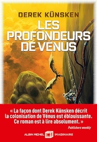 Derek Künsken - Les profondeurs de Vénus.