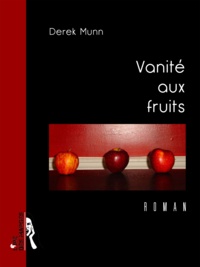 Derek Munn - Vanité aux fruits.