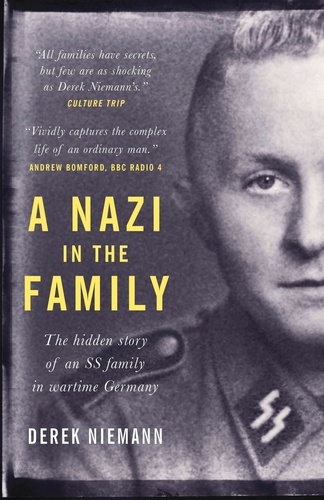 A Nazi in the Family. The hidden story of an SS family in wartime Germany