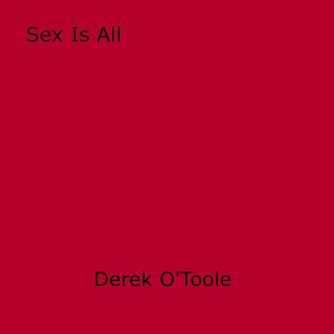 Sex Is All