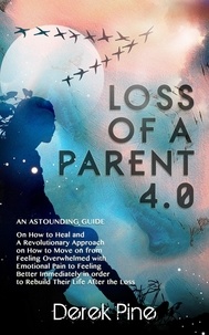 Lire un livre télécharger en mp3 Loss of a Parent 4.0 RTF in French par Derek Pine 9798215678039