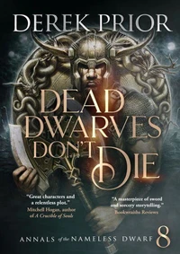 Dead Dwarves Don't Die