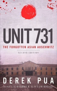 Unit 731:The Forgotten Asian Auschwitz