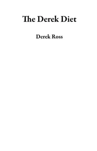 The Derek Diet
