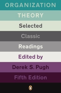 Derek S. Pugh - Organization Theory - Selected Classic Readings.