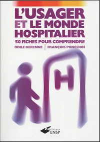 L'usager et le monde hospitalier