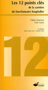 Les 12 points clés de la carrière du fonctionnaire hospitalier