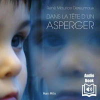 Dans la tête d'un Asperger