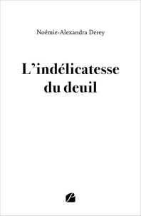 L'indélicatesse du deuil