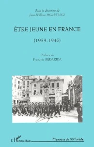 Etre Jeune En France (1939-1945)