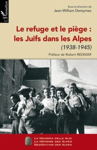 Le refuge et le piège : Les Juifs dans les Alpes
