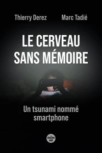 Le cerveau sans mémoire