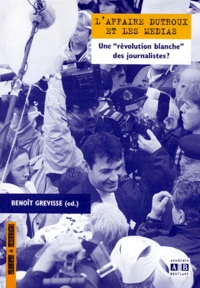 L'Affaire Dutroux et les médias