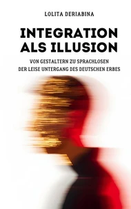 Integration als Illusion