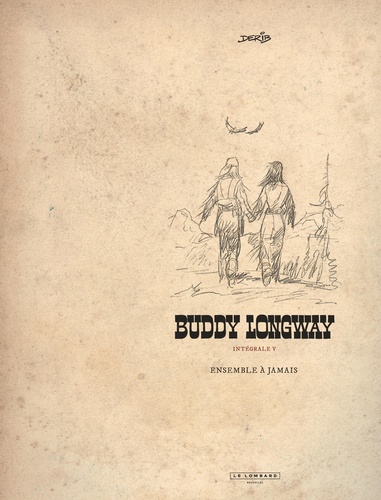 Buddy Longway : intégrale Tome 5 Ensemble à jamais
