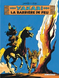  Derib et  Job - Yakari Tome 19 : La barrière de feu.