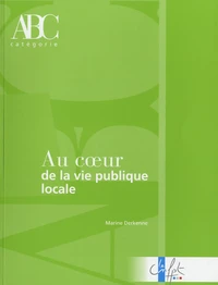 Au coeur de la vie publique locale