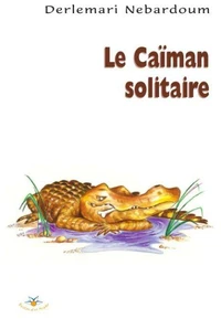 Le caiman solitaire conte africain