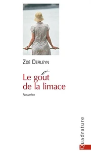 Le goût de la limace