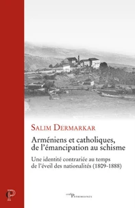 Arméniens et catholiques, de l'émancipation au schisme
