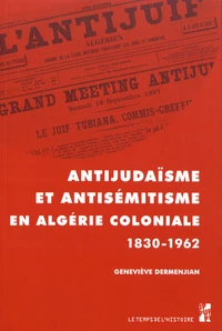 Antijudaïsme et antisémitisme en Algérie (1830-1962)