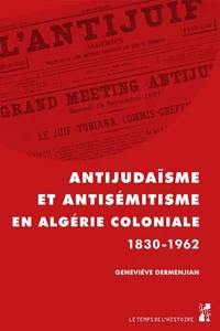Antijudaïsme et antisémitisme en Algérie (1830-1962)