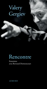 Valery Gergiev, rencontre