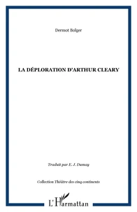 LA DÉPLORATION D'ARTHUR CLEARY