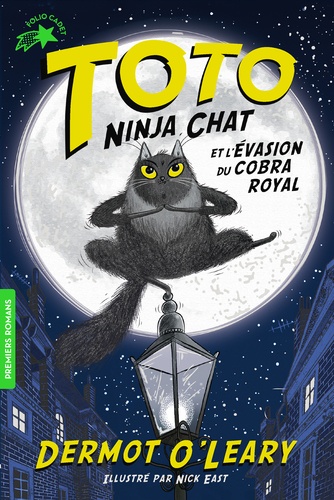 Dermot O'Leary - Toto Ninja chat Tome 1 : Toto Ninja chat et l'évasion du cobra royal.