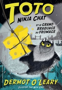 Livres audio gratuits en ligne non téléchargeables Toto Ninja chat Tome 2 (Litterature Francaise) par Dermot O'Leary, Nick East 