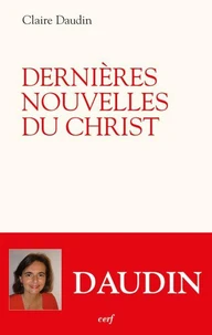 Dernières nouvelles du Christ