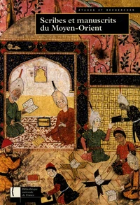 Scribes et manuscrits du Moyen-Orient