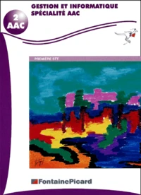 Gestion et informatique 1ère STT spécialité AAC