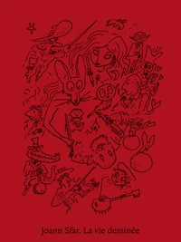 Joann Sfar, la vie dessinée